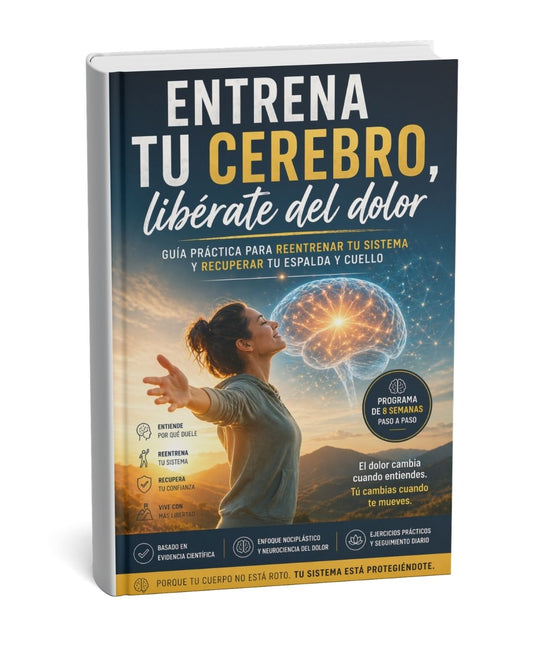 Ebook 2 Entrena tu Cerebro - Libérate del Dolor